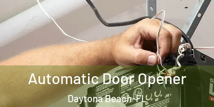  Automatic Door Opener Daytona Beach-FL